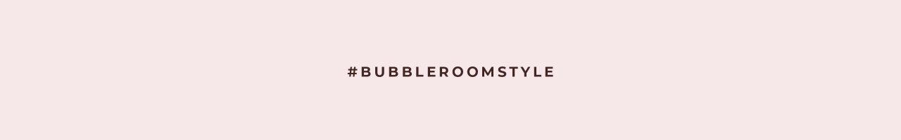 #Bubbleroomstyle